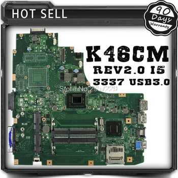 S46C i5-3337 Para Asus K46CA K46C K46CB K46CM portátil placa base nueva placa base rev2.0 USB3.0 K46CB probado la placa base