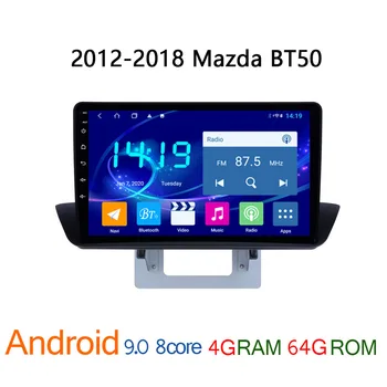 Coche reproductor de radio PARA Mazda BT50 2012 2018 4G+64G android multimedia de DVD BT 50 navegador GPS del coche de audio autoradio auto estéreo BT